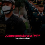 ¿Cómo postular a la PNP?