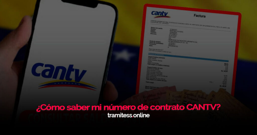 ¿Cómo saber mi número de contrato CANTV?