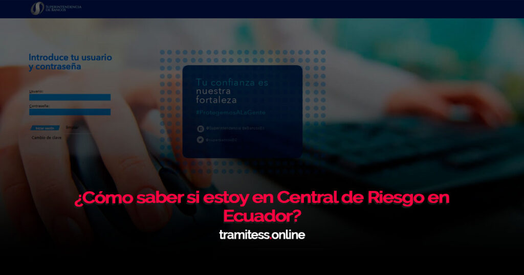 ¿Cómo saber si estoy en Central de Riesgo en Ecuador?