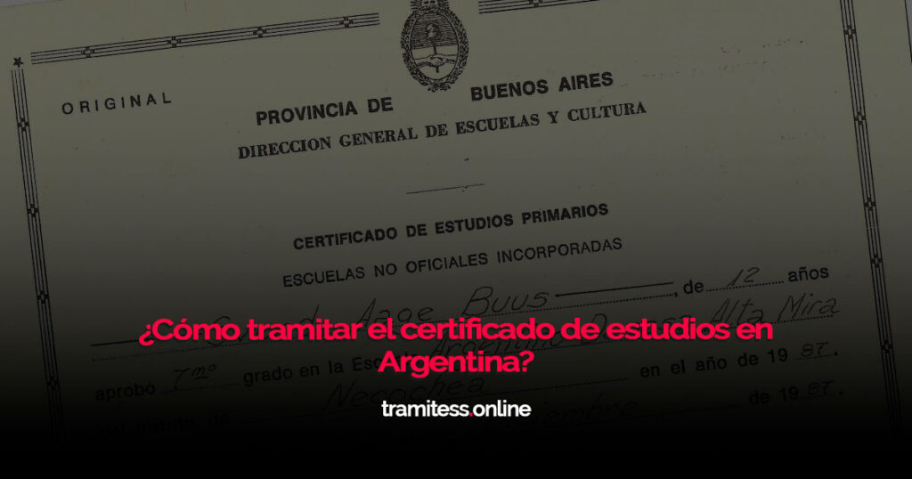 ¿Cómo tramitar el certificado de estudios en Argentina?